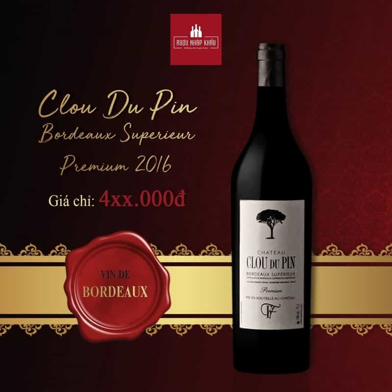 Chateau Clou Du Pin Bordeaux Supérieur Premium 2016
